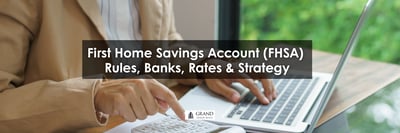 First Home Savings Account (FHSA) Canada 2026 - Rules, Banks, Rates & Strategy